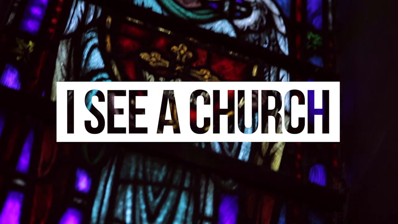 I See a Church – Session 2