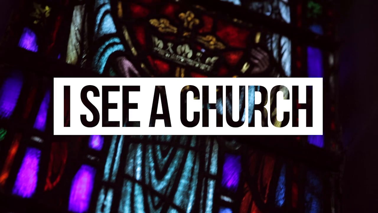 I See a Church – Session 3